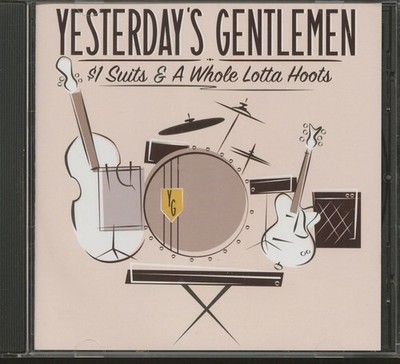 Yesterday's Gentlemen - $1 Suits And A Whole Lotta Hoots (CD) - Revival Rock ...