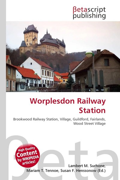 Lambert M. Surhone (U. A.) | Worplesdon Railway Station | Taschenbuch | Englisch-image