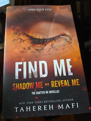 Find Me (Shatter Me Novella) Paperback   2019 by Tahereh Mafi