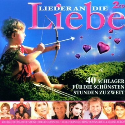 Lieder an die Liebe-40 Schlager.. (2002) - 2 CD - Bernhard Brink, Angelika Mi...