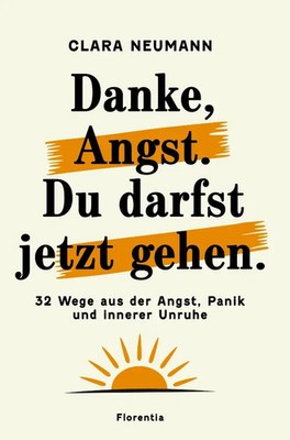 Danke, Angst. Du darfst jetzt gehen | Clara Neumann | Taschenbuch | Deutsch