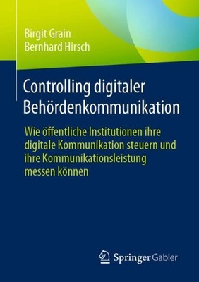 Controlling digitaler Behrdenkommunikation: Wie ?ffentliche Institutionen ihre d