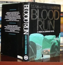 Robinson, Leah Ruth BLOOD RUN  1st Edition 1st Printing