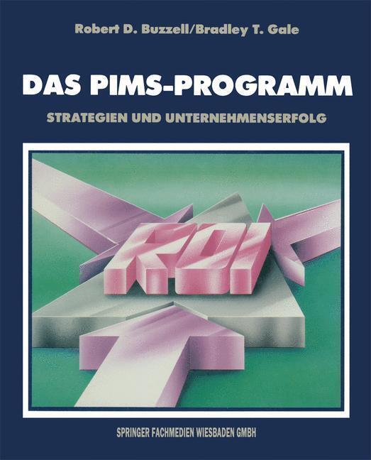 Das Pims-programm | Bradley T. Gale | Strategien Und