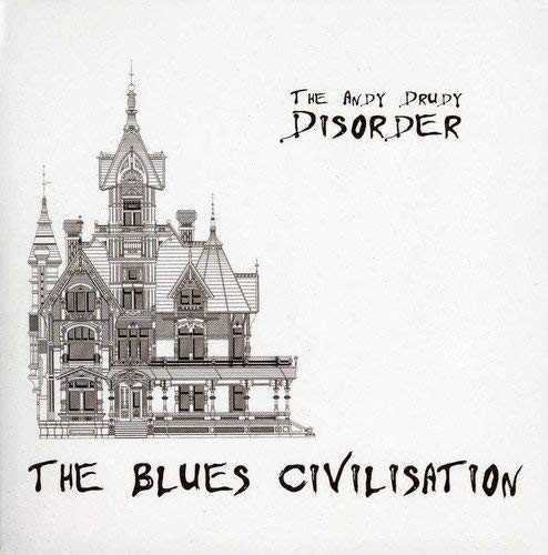 Альбом Andy Drudy Disorder The blues civilization (CD)