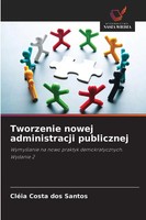 CléIa Costa Dos Santos | Tworzenie Nowej Administracji Publicznej | Taschenbuch