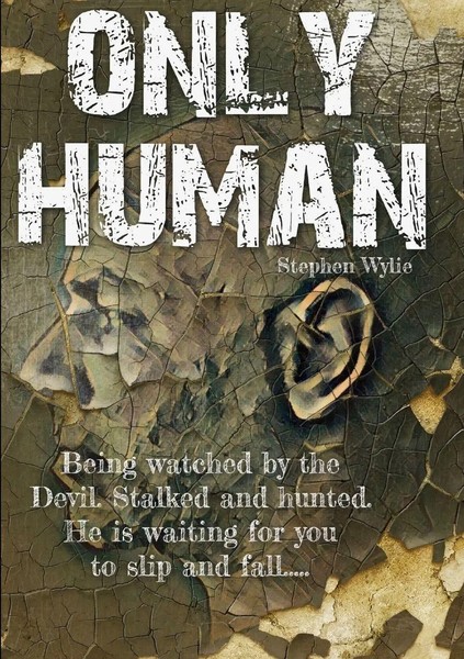 Stephen Wylie | Only Human | Taschenbuch | Englisch (2018) | Lulu Press, Inc.-image