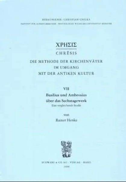 Basilius Und Ambrosius üBer Das Sechstagewerk. Eine Vergleichende Studie | Henke-image
