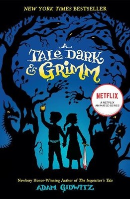 A Tale Dark & Grimm by Adam Gidwitz (English) Paperback Book