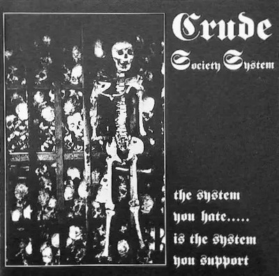 CD Crude SS The System You Hate.....Is The System You Support Lost and Found