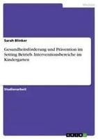 Sarah Blinker | GesundheitsföRderung Und PräVention Im Setting Betrieb....
