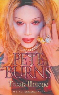 Freak Unique: My Story,Pete Burns