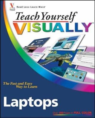 Teach Yourself VISUALLY Laptops - Nancy C Muir, 0470171111, paperback