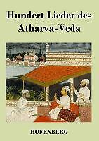 Thumbnail - Hundert Lieder Des Atharva-veda | Buch | 9783843034012
