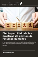 Biniam Hailu | Efecto Percibido De Las PráCticas De GestióN De Recursos Humanos