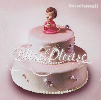 CD, Album Blackmail (2) - Bliss, Please