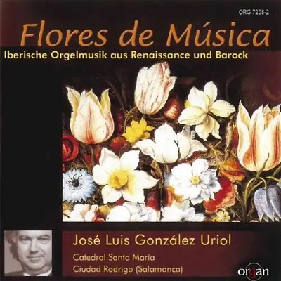 Jose Luis Gonzalez Uriol - Flores de Musica