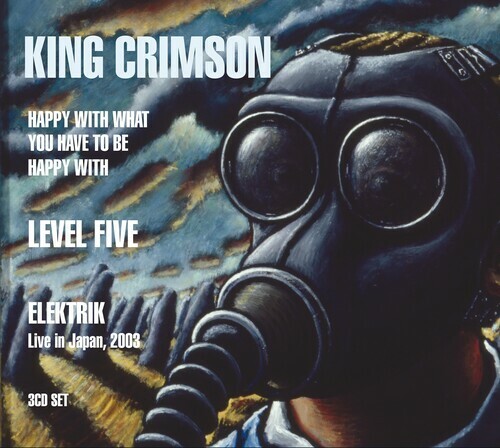 King Crimson - 3 CD Combo Pack:Happy With What You Have To Be Happy With, Level - Picture 1 of 2