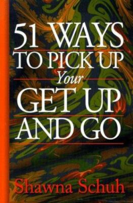 FREE SHIPPING! 51 Ways to Pick up Your Get up & Go by Shawna Schuh paperback