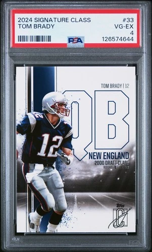 2024 TOPPS SIGNATURE CLASS #33 TOM BRADY PSA 4