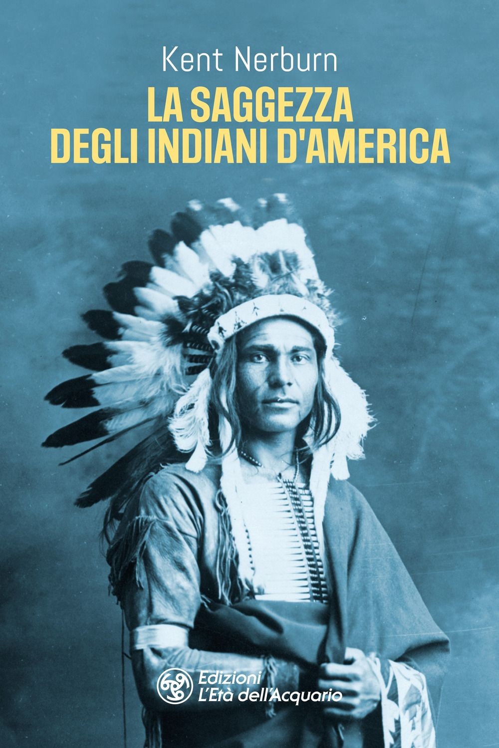 Libri Kent Nerburn - La Saggezza Degli Indiani D'america - Immagine 2