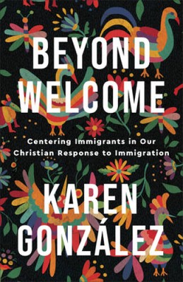 Beyond Welcome - Paperback By Gonzlez - VERY GOOD
