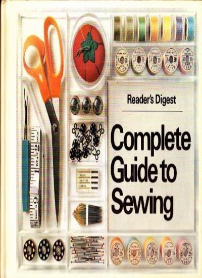 "Reader's Digest" Complete Guide to Sewing By Reader's Digest Association