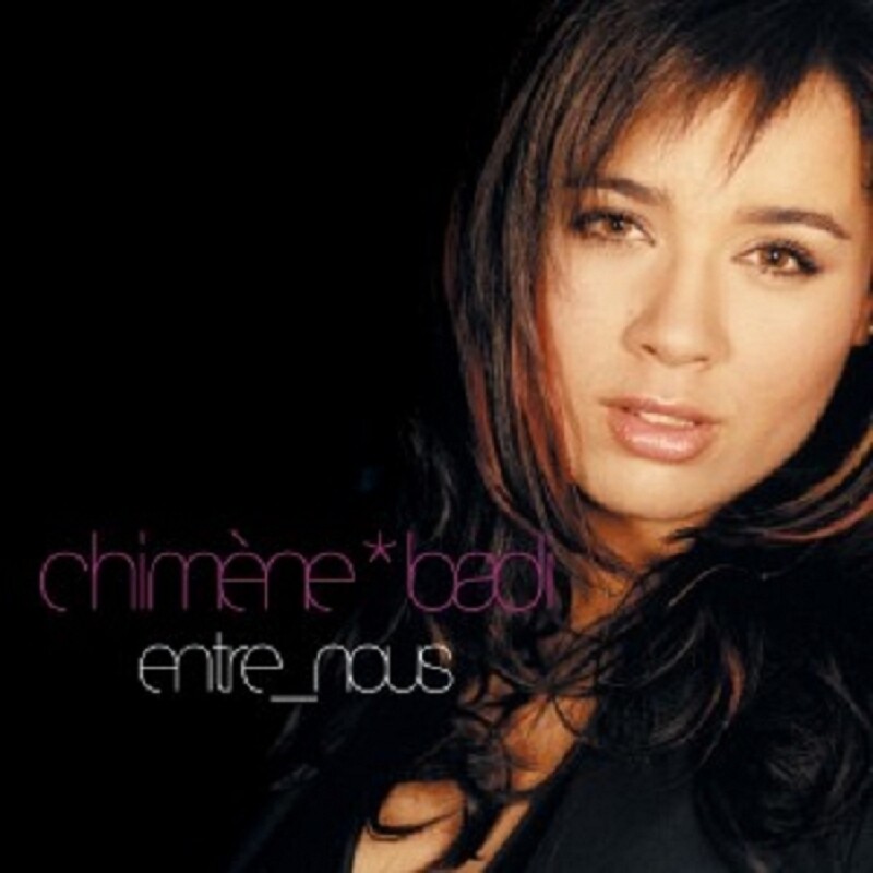 CHIMENE BADI 'ENTRE NOUS' CD NEW+ CHIMENE BADI 'ENTRE NOUS' CD NEW+