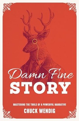 Chuck Wendig - Damn Fine Story Beherrschung der Werkzeuge einer mächtigen Nar - J555z