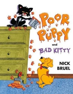 Poor Puppy and Bad Kitty by Nick Bruel (English) Hardcover Book