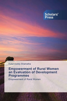 Katamreddy Shamatha | Empowerment of Rural Women an Evaluation of Development...
