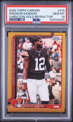 2025 Topps Chrome Shedeur Sanders #315 RC Image Variation Gold Ref /50 PSA 10