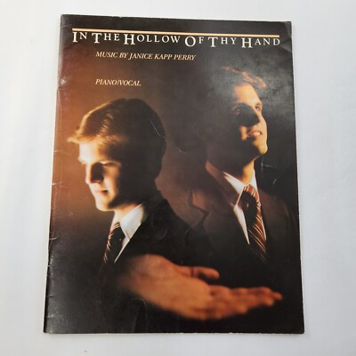 In The Hollow of thy Hand Janice Kapp Perry Piano Sheet Music Songs Mormon Vocal