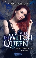 Fate of the Witch Queen. Verschollene Magie [German] by Bachmann, Verena