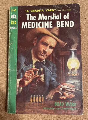 1953 The Marshal of Medicine Bend Brad Ward Vintage Western Ace Books Classic