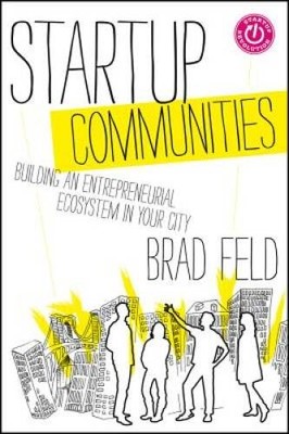 Startup Communities: Building an Entrepreneurial Ecosystem  - VERY GOOD