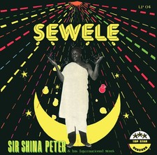 Sir Shina Peters & His International Stars - Sewele - Strut CD - As Good As New