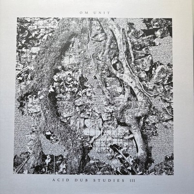 Om Unit - Acid Dub Studies III (VINYL) - REGGAE *NEW*