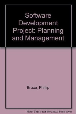 The Software Development Project: Planning and Management