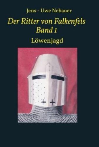 Thumbnail - Der Ritter Von Falkenfels Band 1 Löwenjagd 5865