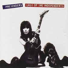 Last of the Independents - Audio CD By The Pretenders - GOOD