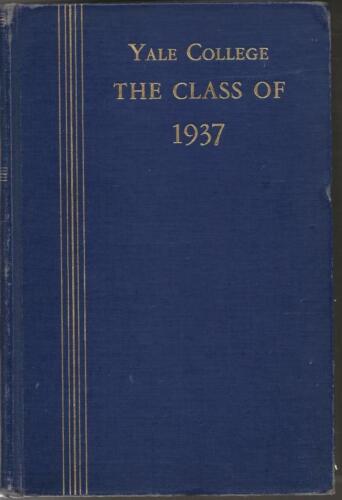 1937 HISTORY OF THE CLASS OF 1937, YALE COLLEGE, NEW HAVEN, CONNECTICUT - Picture 1 of 1