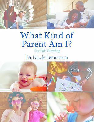 What Kind of Parent Am I?: Self-Surveys That Reveal the Impact of Toxic...