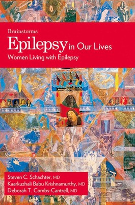 Epilepsy In Our Lives: Women Living with Epilepsy (The Brainstorm Series) - ...