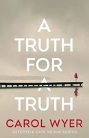 A Truth For A Truth | Carol Wyer | Englisch | Taschenbuch | 2023
