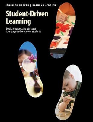 Student-Driven Learning: Small, Medium and Big Steps to Engage and Empower St...