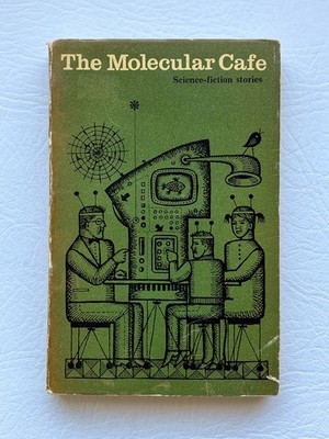 The Molecular Cafe Soviet Science Fiction Anthology Mir Publishers 1968