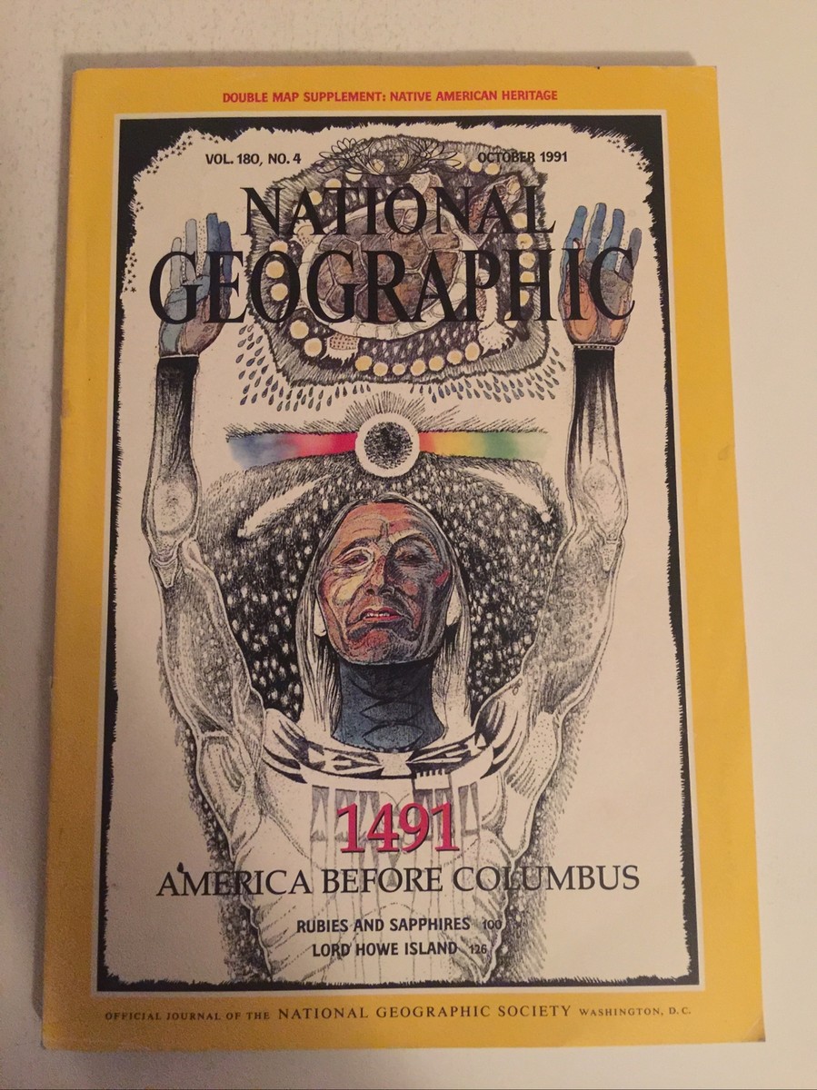 National Geographic October 1991 1491 America Before Columbus Lord