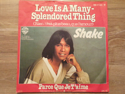 7'' Single Shake Love Is A Many Splendored Thing / Parce Que Je T'Aime 1977 Germa