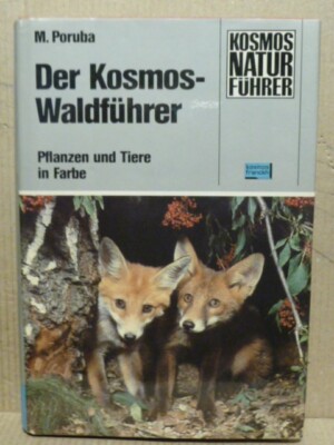 Der Kosmos Waldführer - M. Poruba (Pflanzen und Tiere) (O6)